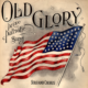 The Story of Old Glory
